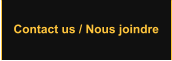 Contact us / Nous joindre